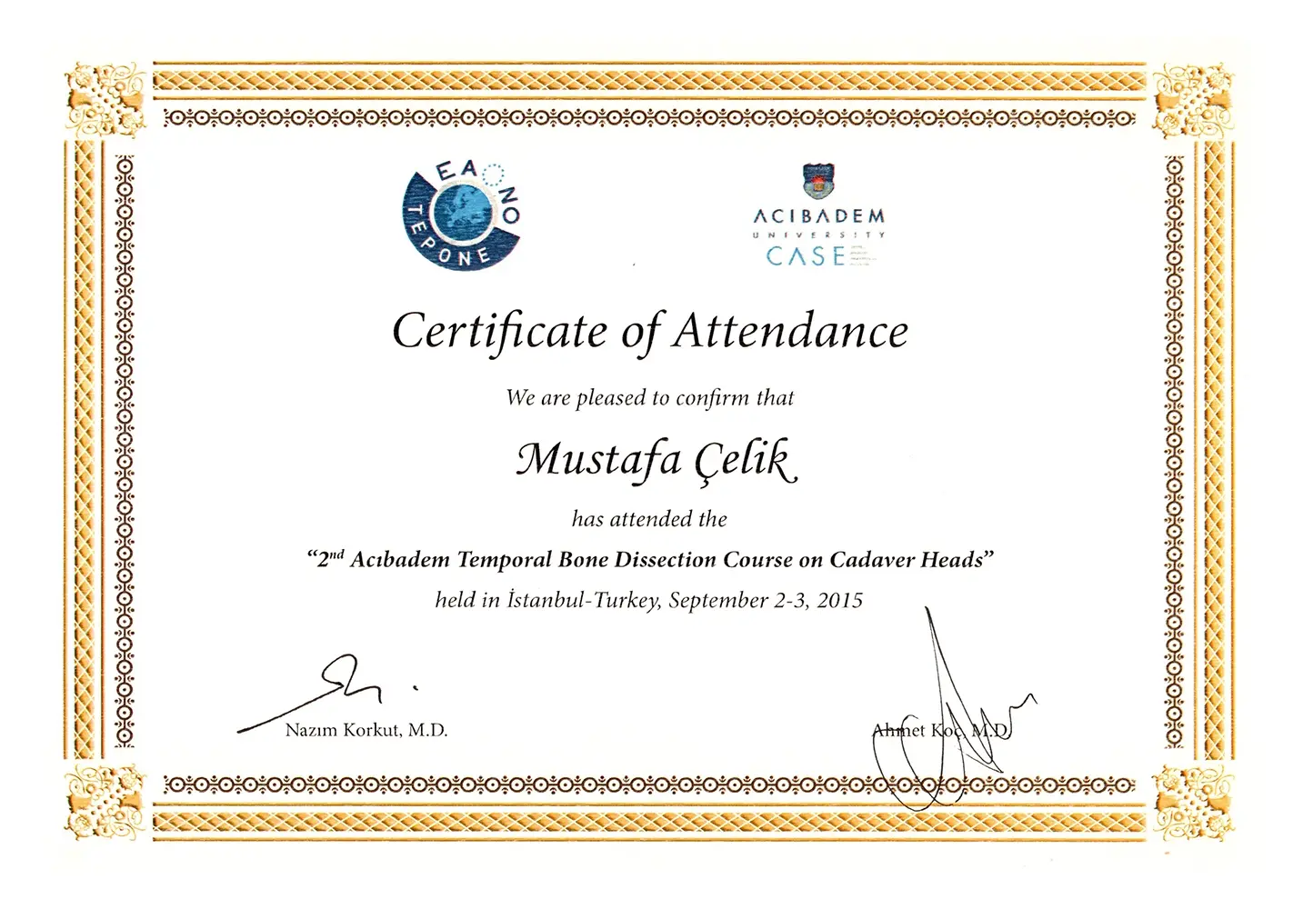 Acıbadem Temporal Bone Dissection Course on Cadaver Heads (2015)