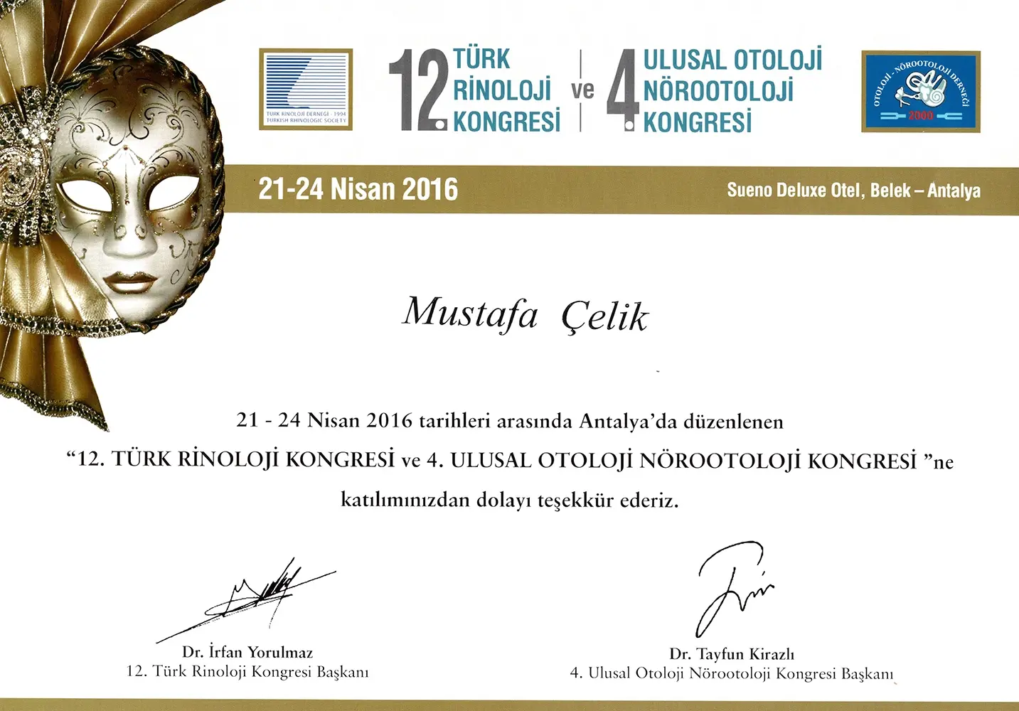 12th Turkish Rhinology Congress & 4th National Otology-Neurotology Congress (2016)