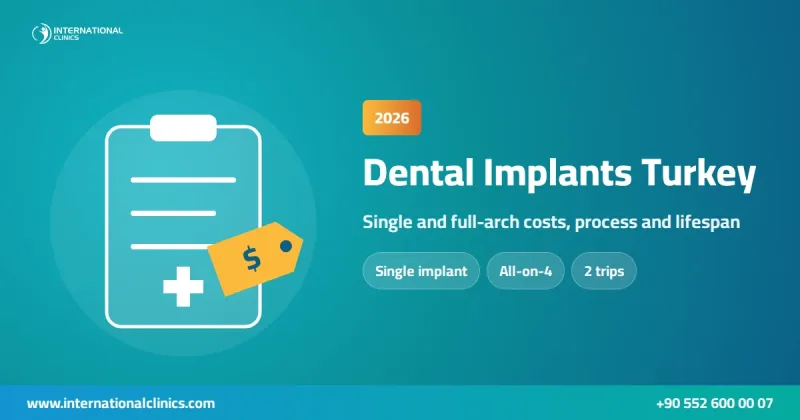 Dental implants in Turkey 2026 costs and process
